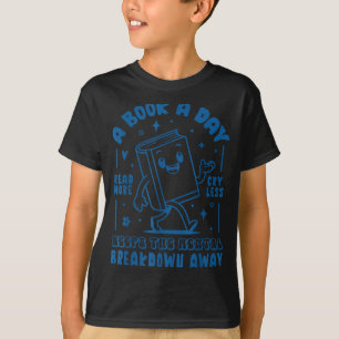T-shirt Un livre par jour éloigne la dépression mentale