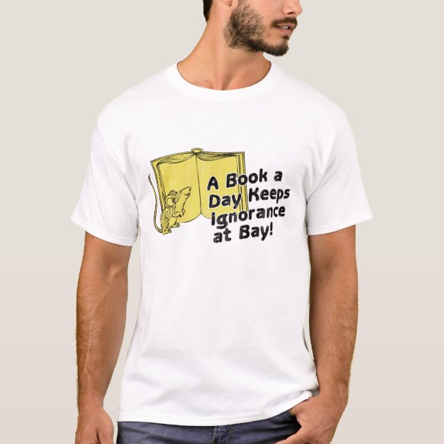 T-shirt Un livre par jour garde l'ignorance à la baie (Devant)