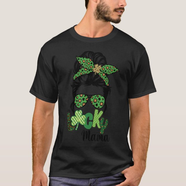 T-shirt Un Lucky Mama Messy Bun Leopard St Patrick's Day (Devant)