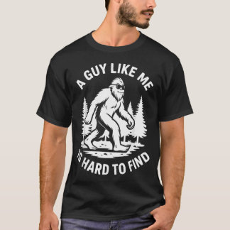 T-shirt Un mec comme moi, c'est dur à trouver - Big Foot