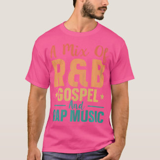 T-shirt Un Mélange D'Évangile Rb Et De Musique Rap