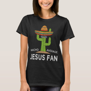 T-shirt Un Mème Hilarié amusant Dire Drôle Fan Jésus