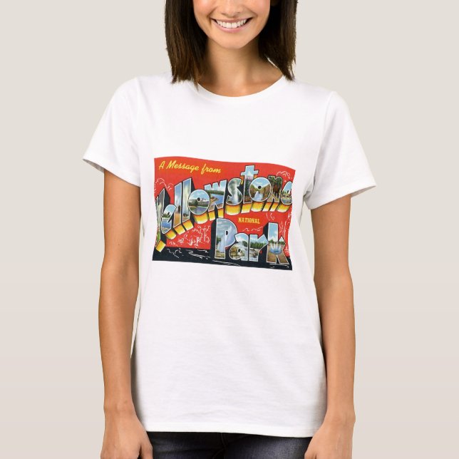 T-shirt Un message de parc national de Yellowstone (Devant)