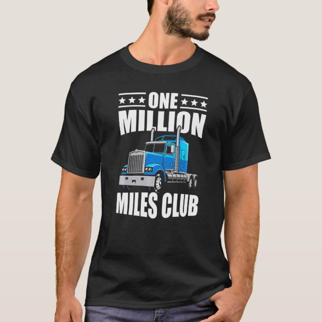 T-shirt Un million de Miles Club Camion Conducteur de nouv (Devant)