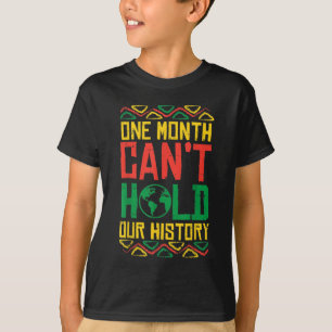 T-shirt Un mois Cant tenir l'histoire Kente Black Pride Af