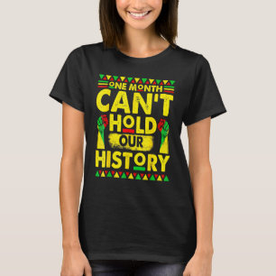T-shirt Un mois ne peut pas tenir notre histoire noire Afr