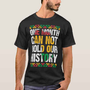 T-shirt Un mois peut tenir notre histoire panafricaine Noi