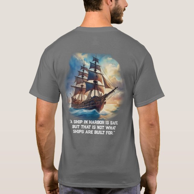 T-shirt "Un navire dans le port est en sécurité, (Dos)