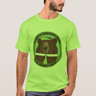 T-shirt Un ours habillé par bien est un ours mortel