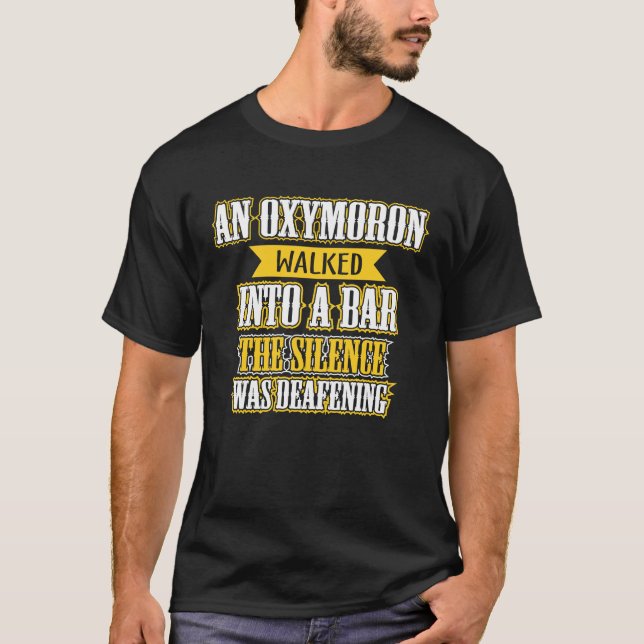 T-shirt Un oxymore est entré dans un bar (Devant)