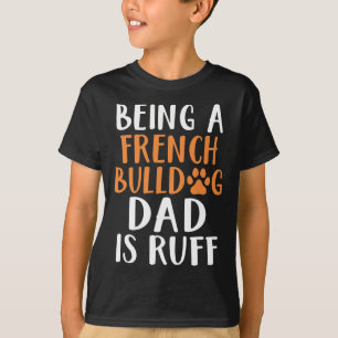 T-shirt Un Papa Français De Buldog Est Ruff Frenchie Papa