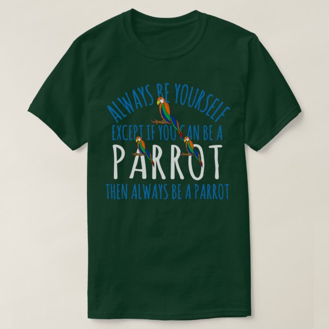 T-shirt Un Parrot Sympathique Et Drôle À La Fois (Design devant)
