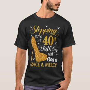 T-shirt Un pas dans mon 40e anniversaire avec la grâce de