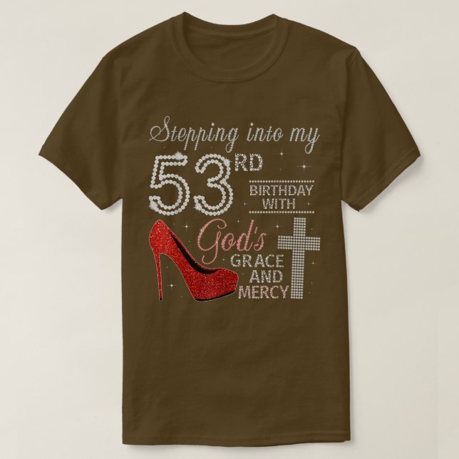 T-shirt Un pas dans mon 53e anniversaire avec la grâce de  (Design devant)