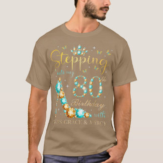 T-shirt Un pas dans mon 80e anniversaire avec la grâce de