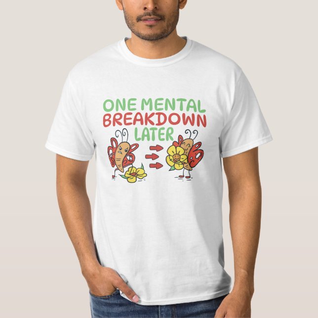T-SHIRT UN PETIT DÉJEUNER MENTAL PLUS TARD (Devant)