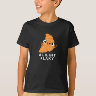T-shirt Un Petit Peu Flaky Drôle Croissant Pâtissier Pun D