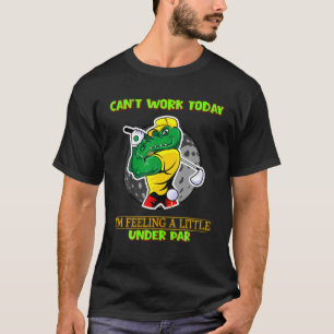 T-shirt Un Peu En-Dessous, Golf Sarcastique Amusant