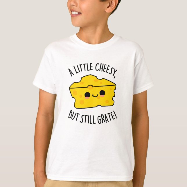 T-shirt Un Peu Fromage Mais Toujours Gratter Funky Pun au  (Devant)