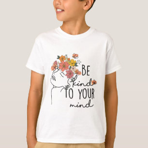 T-shirt Un Peu Pour Votre Esprit Fleur Colorée Santé Menta