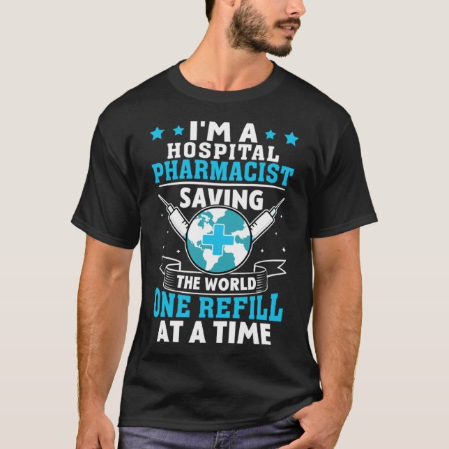 T-shirt Un pharmacien de l'hôpital sauve le monde un rerem (Devant)