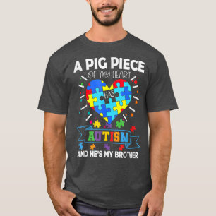 T-shirt Un Pig De Mon Coeur A L'Autisme Et C'Est Mon Bro