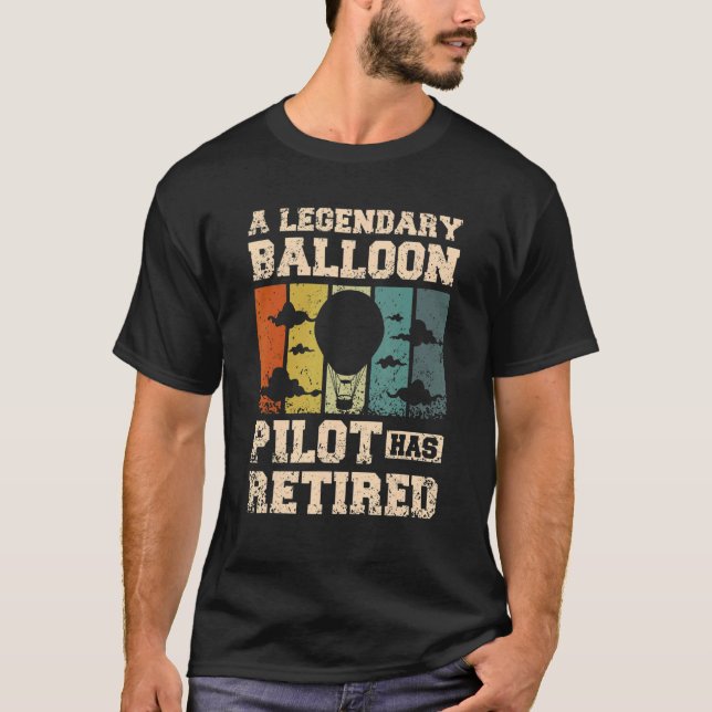 T-shirt Un pilote de ballons légendaire a pris sa retraite (Devant)