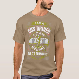 T-shirt Un Pilote De Bus Incroyable Peut Le Corriger