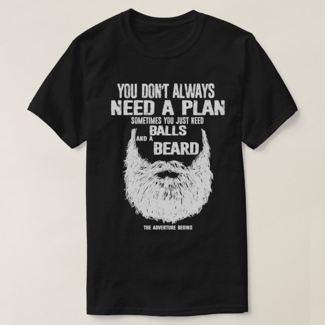 T-shirt Un plan parfois vous avez juste besoin de boules e (Design devant)