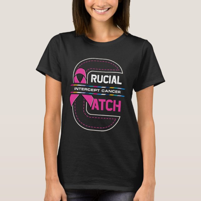 T-shirt Un point d'interception Cancer Sensibilisation au  (Devant)