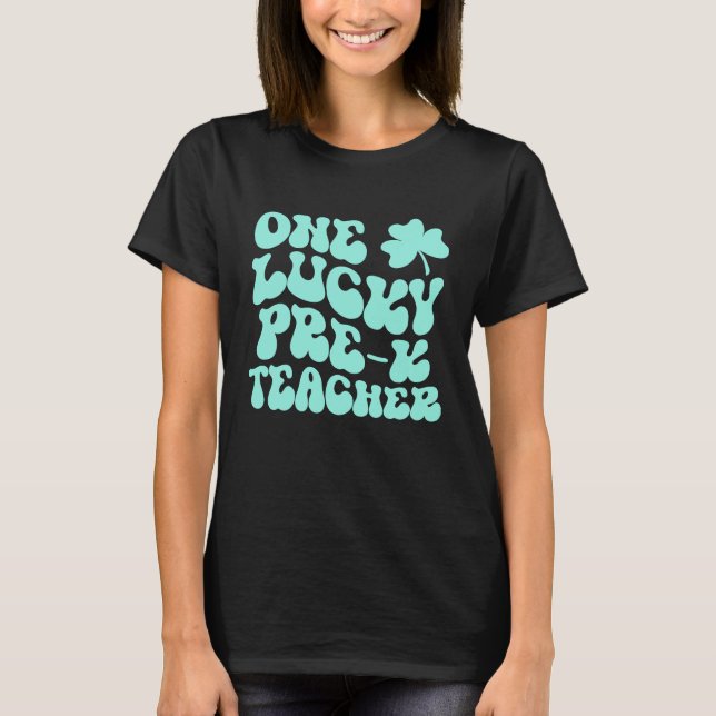 T-shirt Un Pré K chanceux enseignant de la Saint Patrick E (Devant)