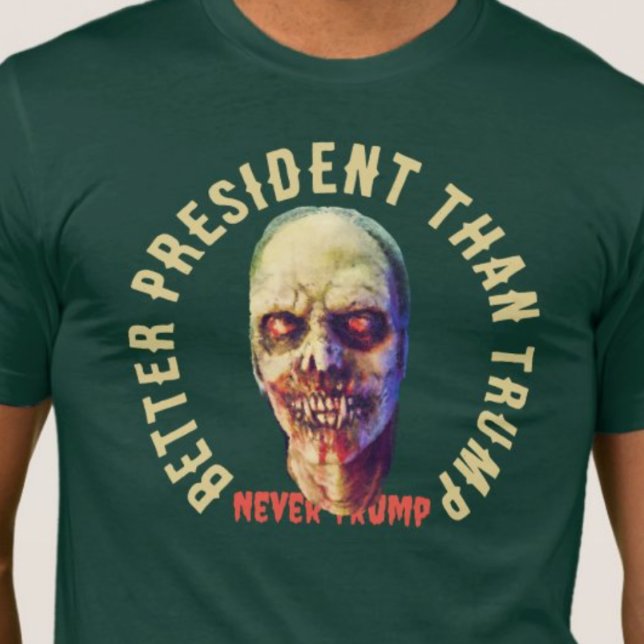 T-shirt Un président zombie meilleur que Trump anti-Trump (Créateur téléchargé)