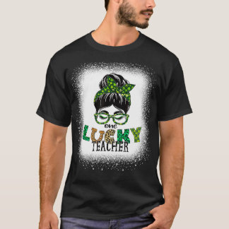 T-shirt Un Professeur chanceux Bleached Messy Bun St patri