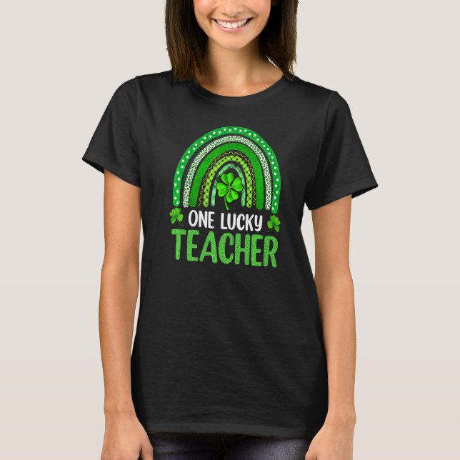 T-shirt Un professeur chanceux Rainbow St Patricku2019s Jo (Devant)