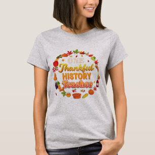 T-shirt Un professeur d'histoire de remerciement Thanksgiv