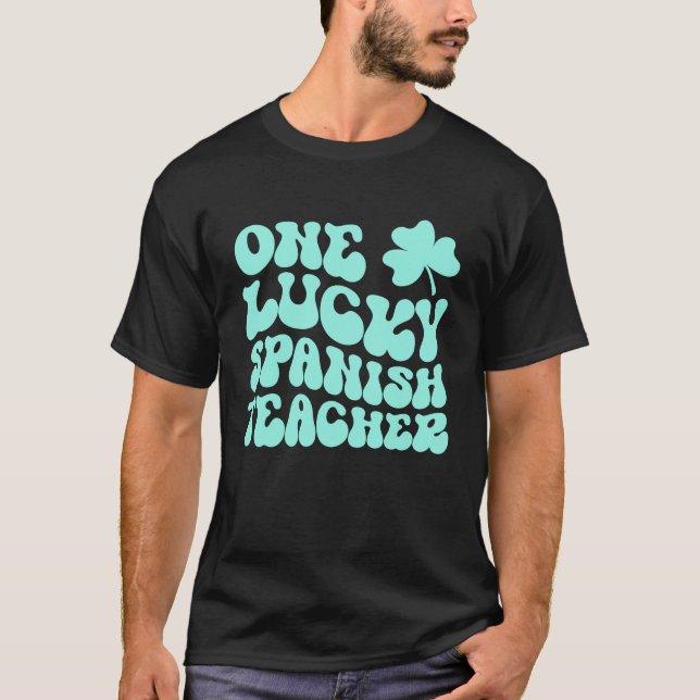 T-shirt Un Professeur Espagnol chanceux Professeur de la S (Devant)