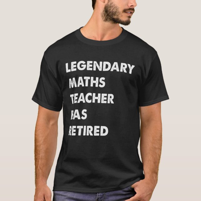 T-shirt Un Professeur Légendaire De Maths A Retraité (Devant)