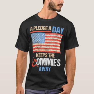 T-shirt Un Promesse Un Jour Garde Les Commies Away America