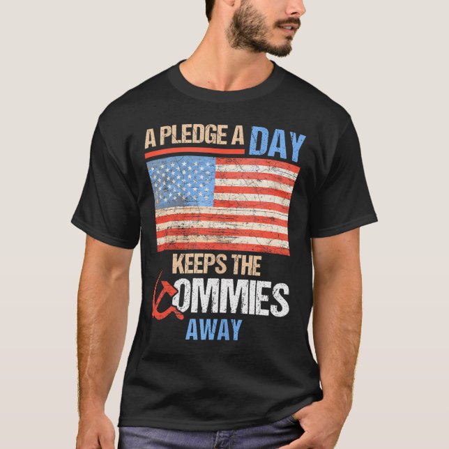 T-shirt Un Promesse Un Jour Garde Les Commies Away America (Devant)