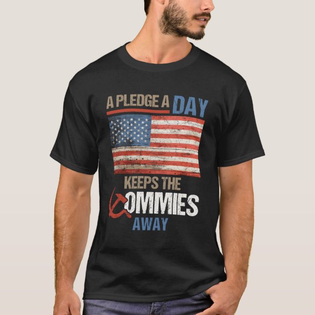T-shirt Un Promesse Un Jour Garde Les Commies Away America (Devant)