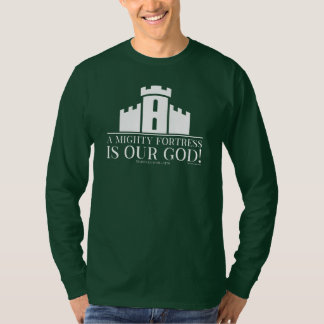 T-shirt Un rempart puissant est notre Dieu