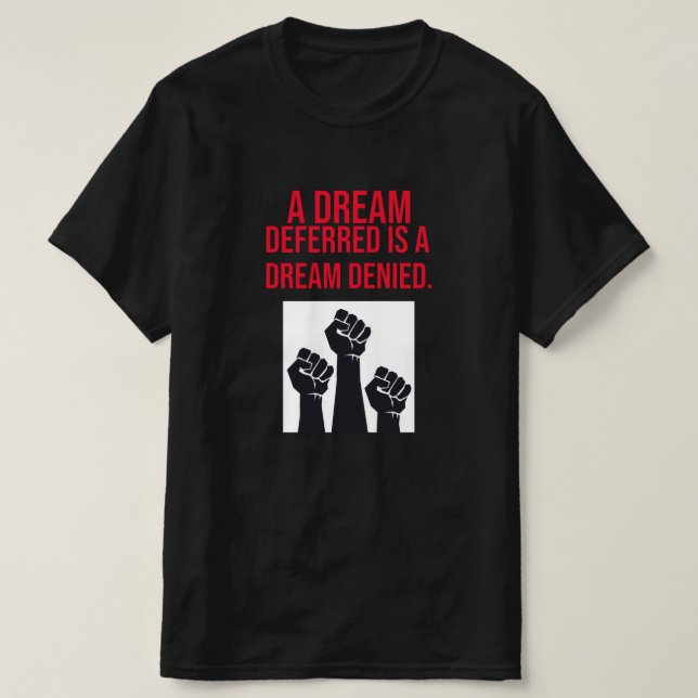 T-shirt Un rêve reporté est un rêve refusé Citation (Design devant)