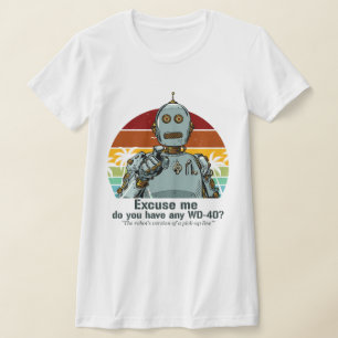 T-shirt Un robot amusant rétro a besoin d'être huilé