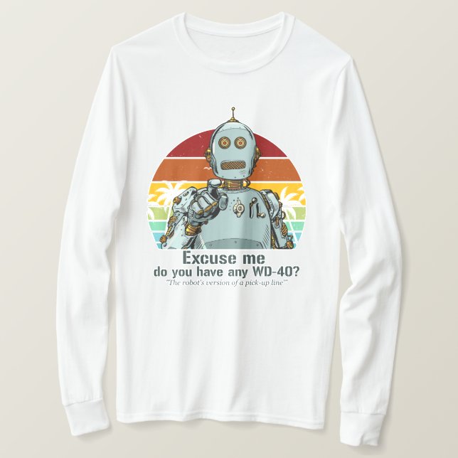 T-shirt Un robot amusant rétro a besoin d'être huilé (Design devant)