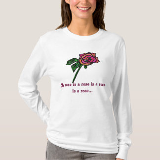 T-shirt Un rose est un rose est un rose est un rose…