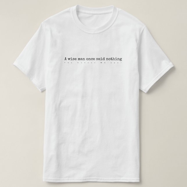 T-shirt Un sage n'a par le passé dit rien (Design devant)