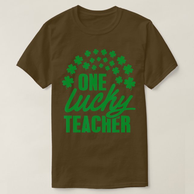 T-shirt Un Shamrock enseignant chanceux Rainbow Clover St  (Design devant)