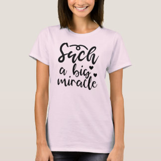 T-shirt Un si grand miracle