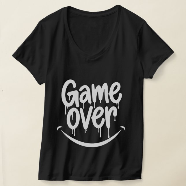 T-shirt Un sourire, le jeu est terminé. (Poser)