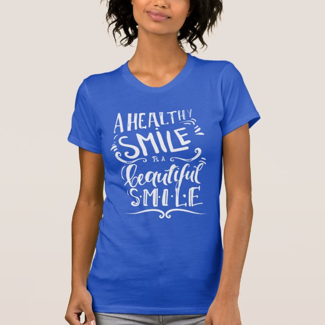 T-shirt Un sourire sain est un beau sourire (Devant)